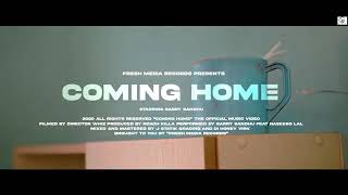Coming Home | Garry Sandhu ft. Naseebo Lal | Official Video Song | Fresh Media Record
