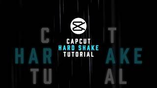 CapCut ✦ Hard Shake Tutorial ✦ #shorts #capcutedit