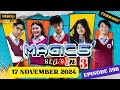 MAGIC 5 HARI INI 17 NOVEMBER 2024 EPS 598 FULL SAMPAI BERSAMBUNG