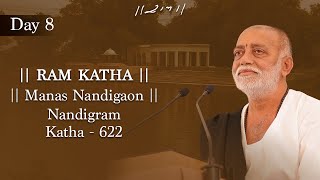 Day 8 - Manas Nandigaon | Ram Katha 622 - Nandigram | 28/03/2004 | Morari Bapu