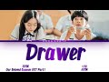 10CM (십센치) - Drawer (서랍) Our Beloved Summer OST Part 1 (그 해 우리는 OST) Lyrics/가사 [Han|Rom|Eng]