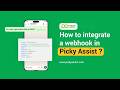 How to Setup Webhooks in Picky Assist | Global + Event Webhook Explained