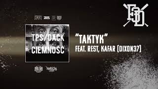 TPS / Dack - Taktyk Feat. Rest, Kafar DIXON37 prod. Tytuz