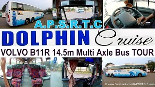 APSRTC DOLPHIN CRUISE BUS| VOLVO B11R 14.5m Multi Axle bus Tour| 18 Dolphin Cruise Buses for APSRTC