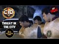 Threat In The City | CID | CID में छिपे हैं Traitors