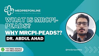 What is MRCPI-Paeds? Why MRCPI-Paeds? How to Preapre for it! By Dr. Abdul Ahad | MedprepOnline