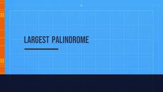 Largest Palindrome || LitCoder Solutions Python Contest 2- CS