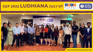 Ludhiana - 7th July | Global Education Fair 2022 by AECC Global | Event Highlights | #studyabroad