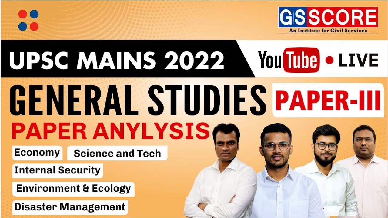 UPSC Mains 2022 GS Paper - 3 Discussion | GS Paper - 3 Detailed ...