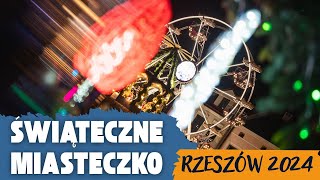 Świąteczne Miasteczko - Rzeszów 2024