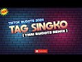 TAG SINGKO (THAI BUDOTS REMIX) - MARV BEATS NATION 2024