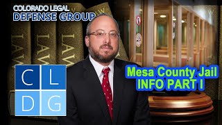 Mesa County Jail Information - Part 1: Address, Bail, Phone Calls, Inmate Mail