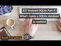 #37 Android SQLite Part 4 | What's inside a SQLite database in Android