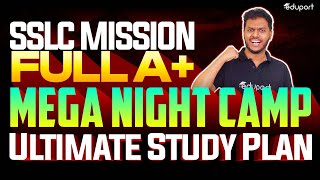 SSLC Mission Full A+ Mega Night Camp | Ultimate Study Plan | Eduport