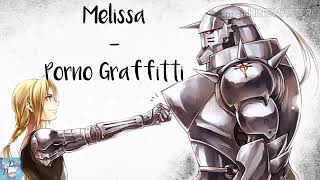 Nightcore - Melissa (Porno Graffitti) [FMA 2003]