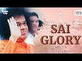 1213- Sai Glory Vol - 4 | Sri Sathya Sai Bhajans