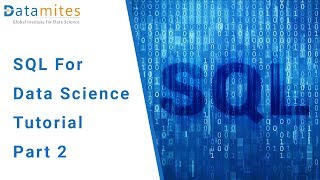 SQL for Data Science Tutorial Part 2 - DataMites Courses