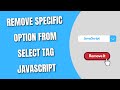 Remove specific option from Select Tag JavaScript [HowToCodeSchool.com]