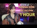 [1 HOUR] HOÀNG HÔN (KxK x NVC Music) - Kiều Thơ Cover | Nhạc Tình Đêm Nay Lâng Lâng ...