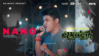 NANO - ELKASIH REBORN VOCALIST AUDITION