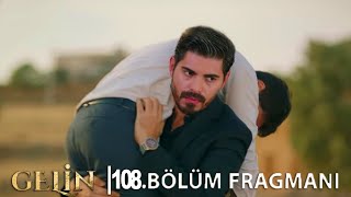 Gelin 108. Bölüm Fragmanı l Gidenin Ardında Suskunluk!