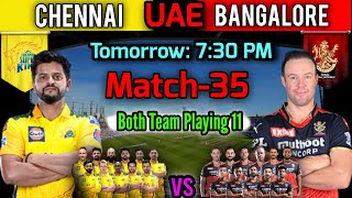 IPL 2021 in UAE | Match-35 Chennai Vs Bangalore Match Playing 11 | CSK vs RCB Match Playing XI