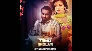 TAINU BHULNA (official video) :feat.SHIPRA GOYAL