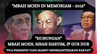 Mbah Moen, Mbah Hasyim \u0026 Gus Dur || Dua Pemimpin Yang Dianggap Mampu Mensejahterakan Rakyatnya