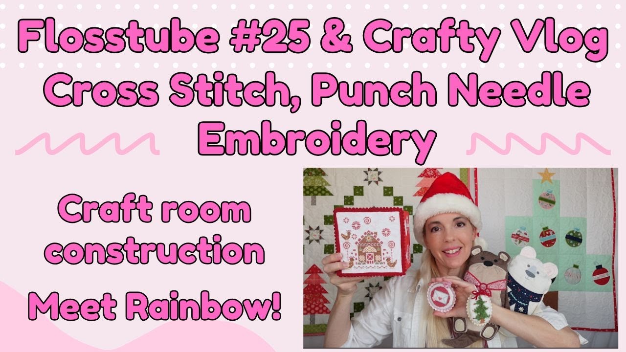 Flosstube 25 Cross Stitch Crafty Vlog Cross Stitch Embroidery