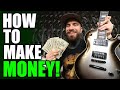 HOW TO MAKE MONEY PLAYING GUITAR