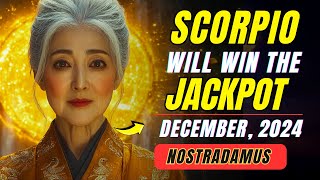 Nostradamus Predicts Scorpio Will Win Big and Get Rich in December 2024 | Buddhist Teachings