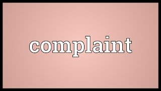 Complaint Meaning