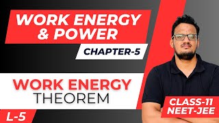 Work Energy and Power class11 || Work Energy Theorem