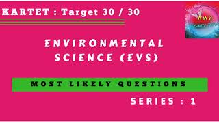 KARTET : EVS (Series 1) 30 Most likely Questions