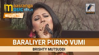 Baraliyer Purno Vumi  |  By Brishty Mutsuddi  |  Maasranga TV Ranga Shokal