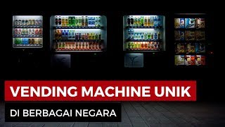 Vending Machine Unik Di Berbagai Negara