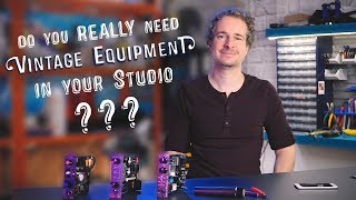 Vintage (Style) Studio Recording Equipment - When and why you might need it? (english)