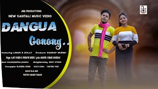 DANGUA GONONG|NEW SANTALI VIDEO| LIMAN HEMBRAM\u0026DOLLY SOREN