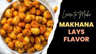 FREE Live Workshop Makhana Lays Flavor Recipe