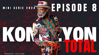 KONFIZYON  TOTAL  Episode 8  Mini serie 2024  Starring  EVA RODNEY MARIE ANGE BILLY TONTON DEZIRAB K