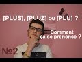 Plus, pluz ou plu ? Comment prononcer 