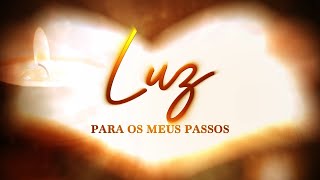 Programa 14 - Luz para os meus Passos - Revelação, transmissão e inspiração - 01/12/ 2024.