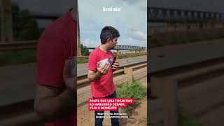 PONTE QUE LIGA TOCANTINS AO MARANHÃO DESABA; VEJA O MOMENTO