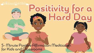 Turn The Day Around! Positive Affirmations Activity For Kids and Classrooms For A Hard Day