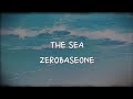 [REVISI] ZEROBASEONE - THE SEA (SUB INDO LIRIK)