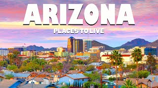 10 Best Places to Live in Arizona - Moving to Arizona | Travel Video