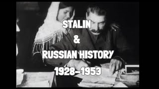 Stalin \u0026 Russian History 1928-1953