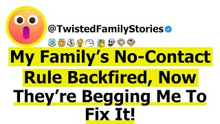 [Full Story] My Family’s No-Contact Rule Backfired, Now They’re Begging Me to Fix It.