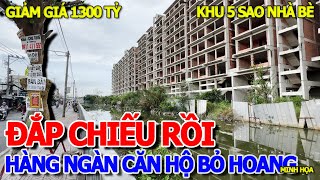 TAN NÁT HẾT RỒI - ĐẠI GIA NỢ ĐẦM ĐÌA & NGÂN HÀNG RAO BÁN KENTON NODE NHÀ BÈ GIẢM GIÁ HÀNG NGÀN TỶ