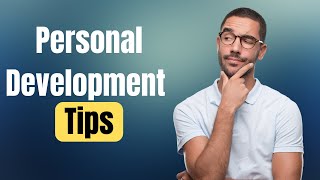 10 Personal Development Tips You Didn't Know